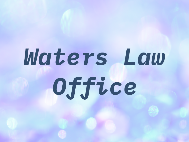 Waters Law Office