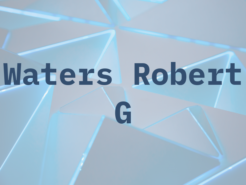 Waters Robert G