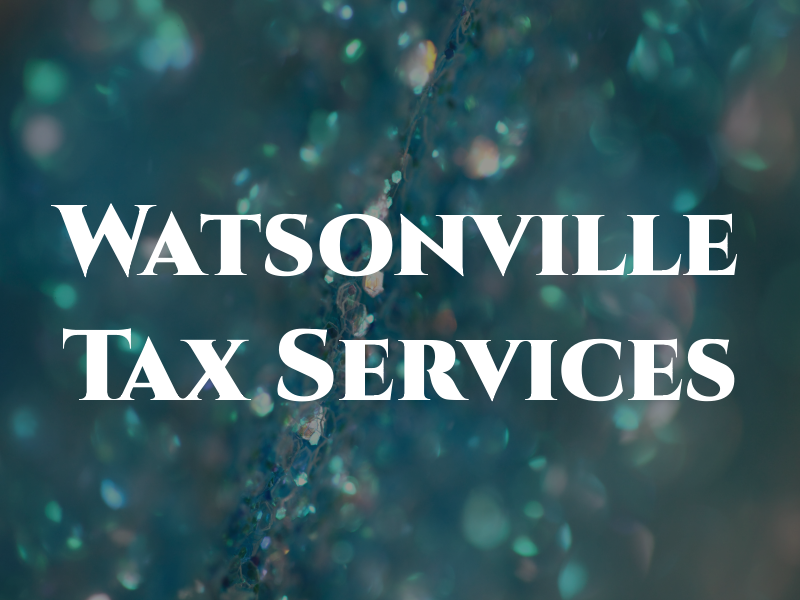 Watsonville Tax Services