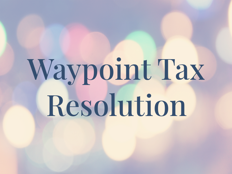 Waypoint Tax Resolution