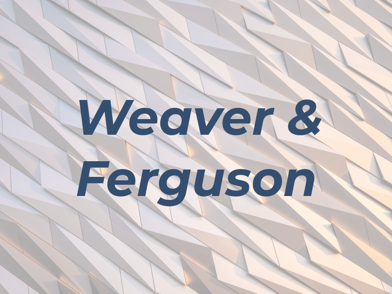 Weaver & Ferguson