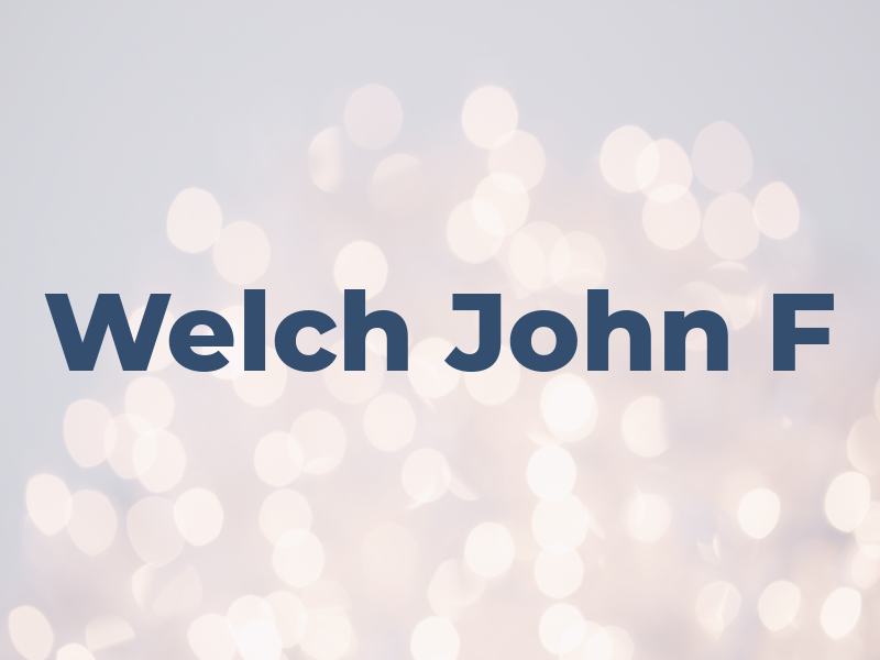 Welch John F