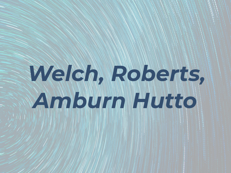 Welch, Roberts, Amburn & Hutto
