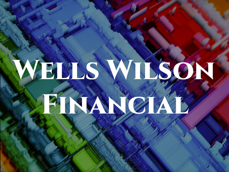 Wells & Wilson Financial