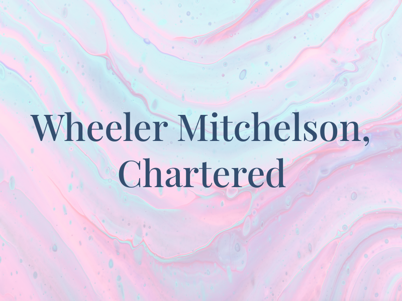 Wheeler & Mitchelson, Chartered