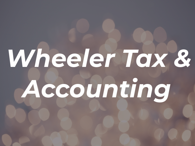 Wheeler Tax & Accounting