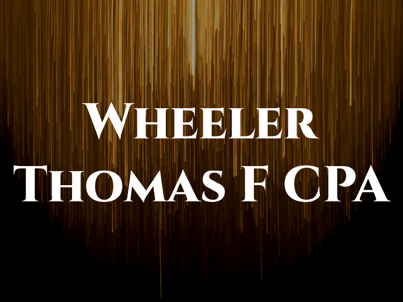 Wheeler Thomas F CPA