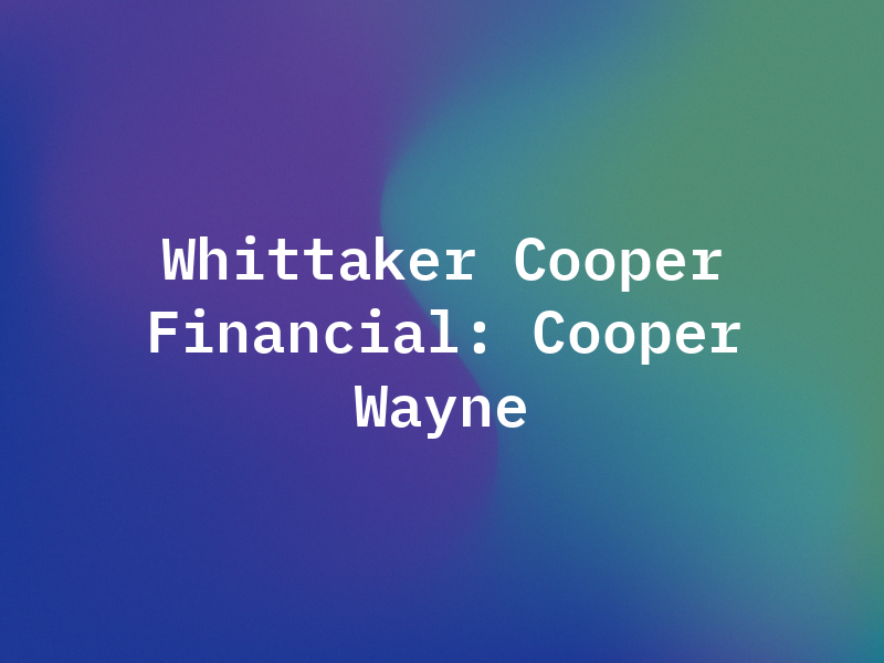 Whittaker Cooper Financial: Cooper I Wayne CPA