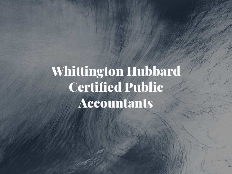 Whittington & Hubbard | Certified Public Accountants