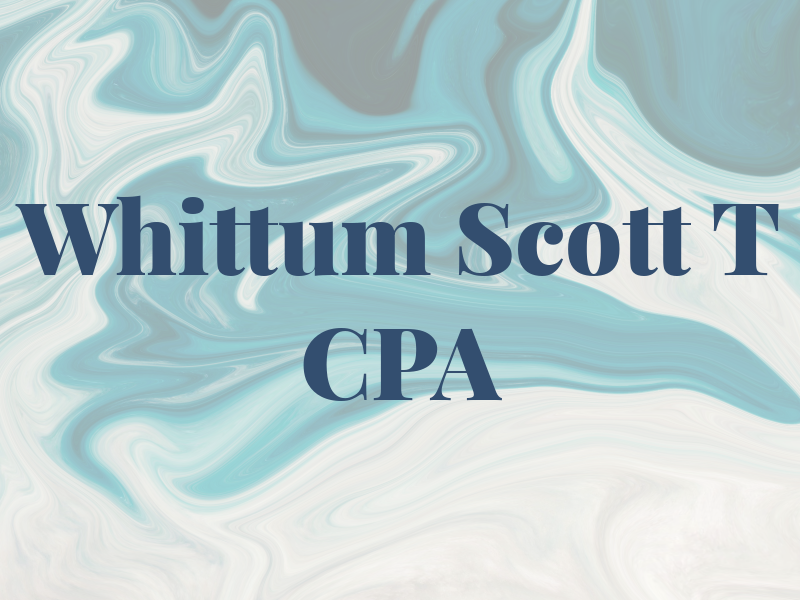 Whittum Scott T CPA