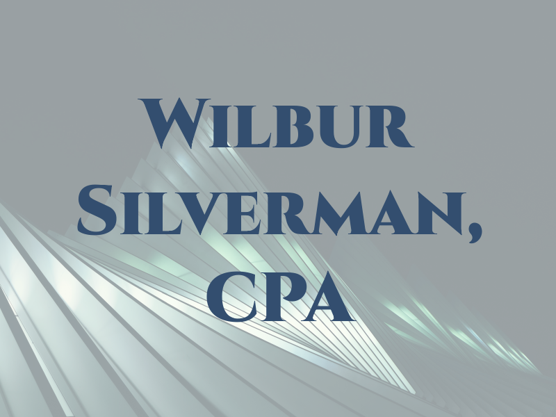 Wilbur Silverman, CPA