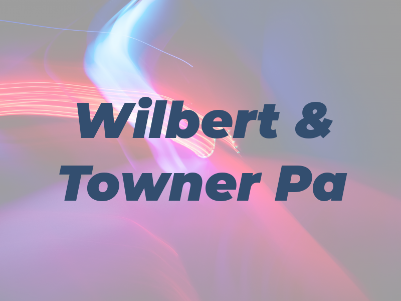 Wilbert & Towner Pa