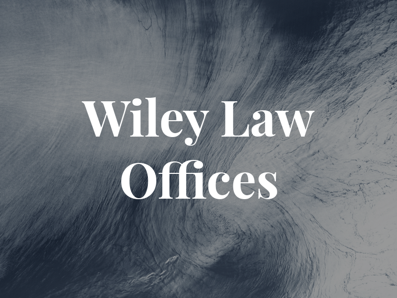 Wiley Law Offices