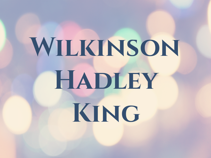 Wilkinson Hadley King & Co.