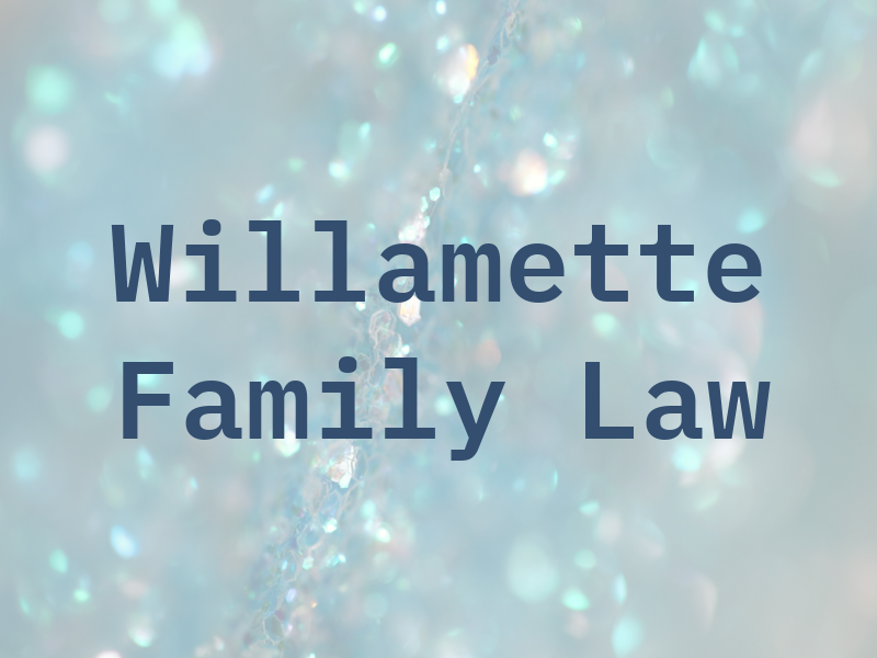 Willamette Family Law