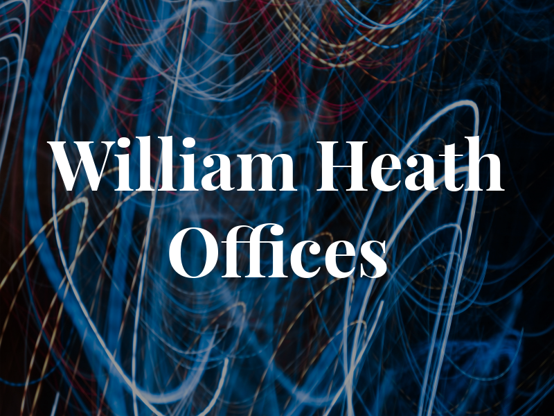 William A Heath Law Offices