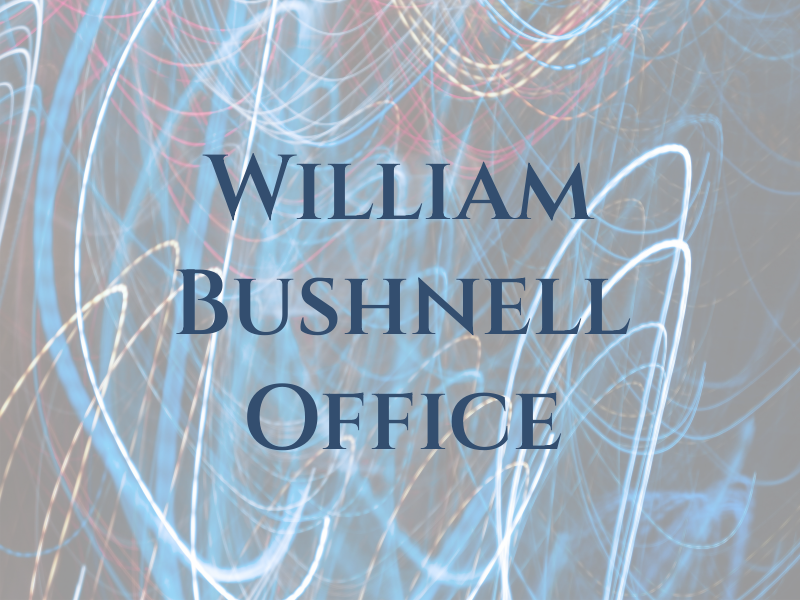 William C Bushnell Law Office