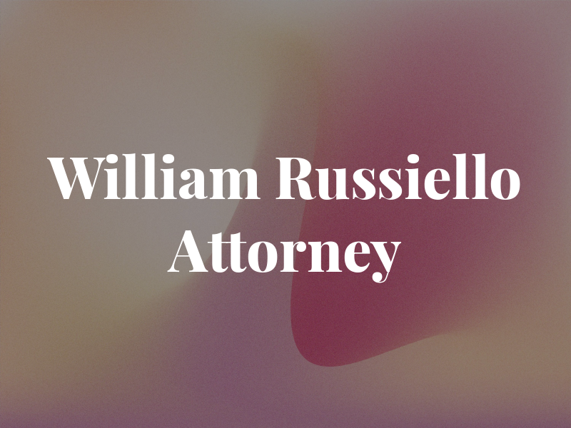 William D. Russiello - Attorney at Law