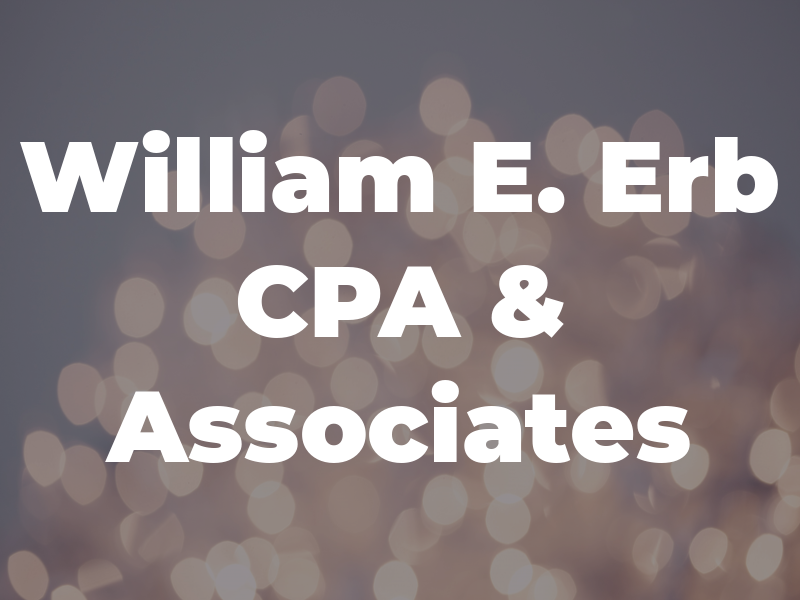 William E. Erb CPA & Associates