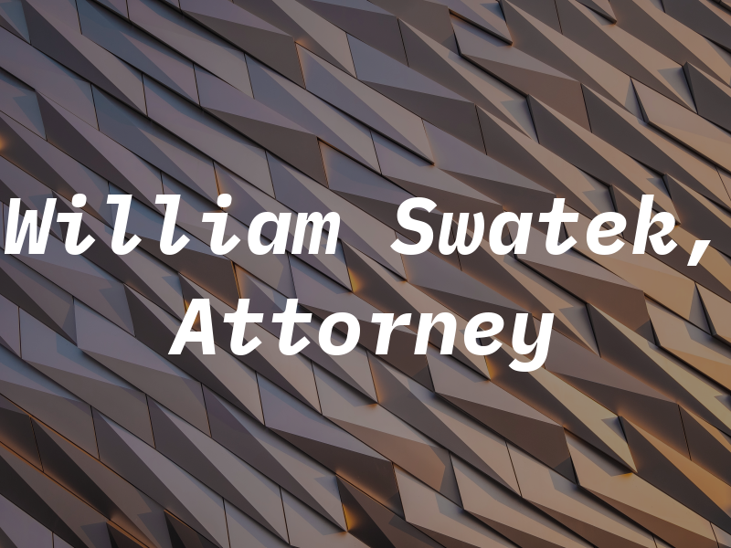 William E. Swatek, Attorney at Law