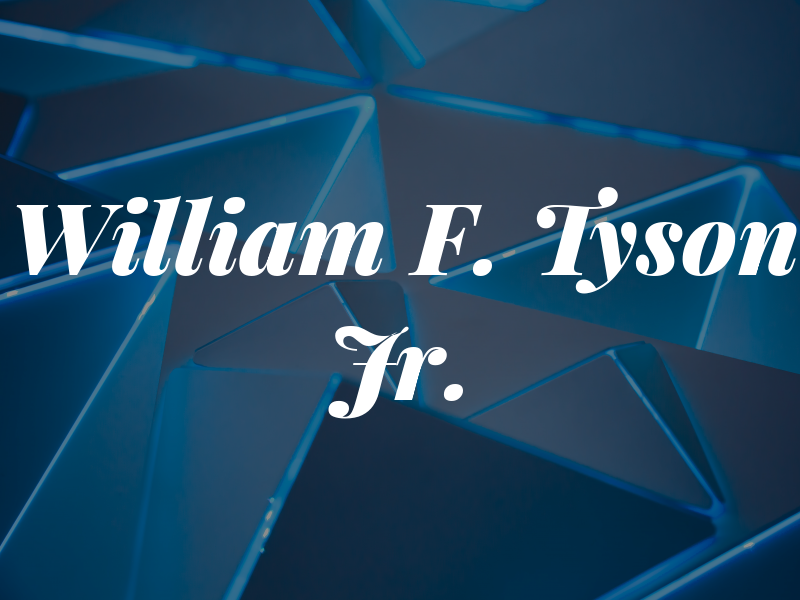 William F. Tyson Jr.