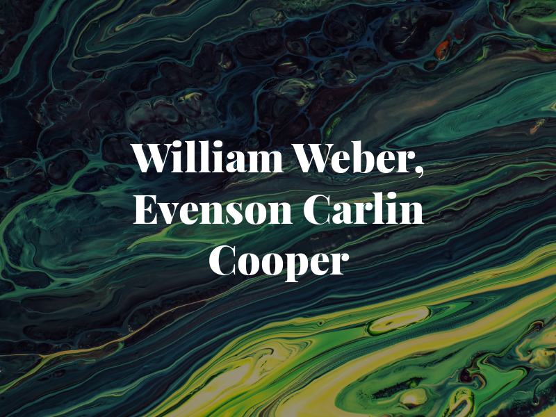 William G Weber, Evenson Carlin & Cooper