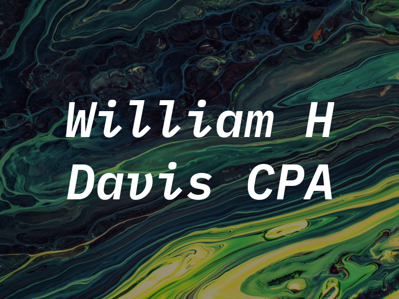 William H Davis CPA