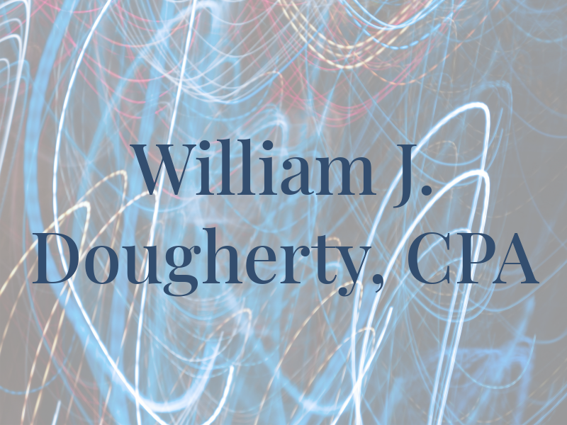 William J. Dougherty, CPA