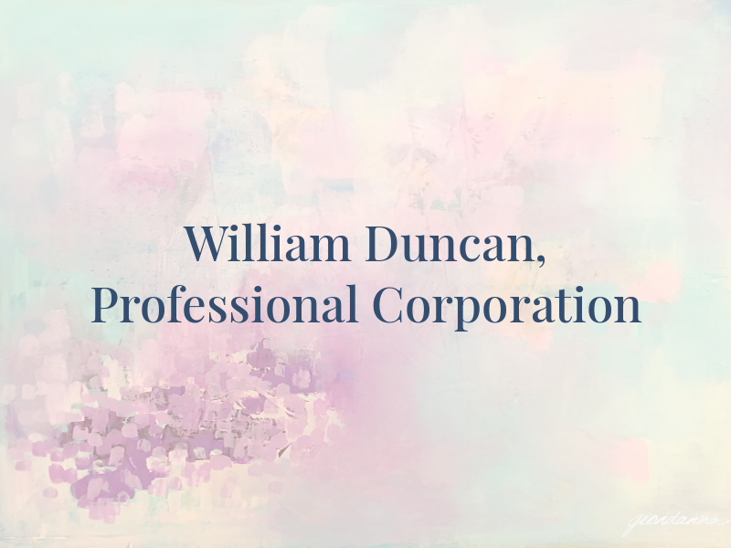 William M. Duncan, A Professional Law Corporation