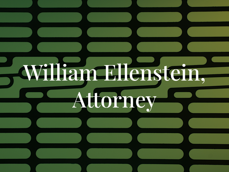 William M. Ellenstein, Attorney at Law