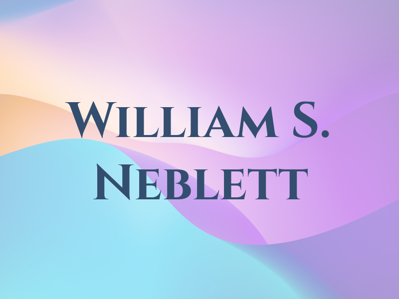 William S. Neblett