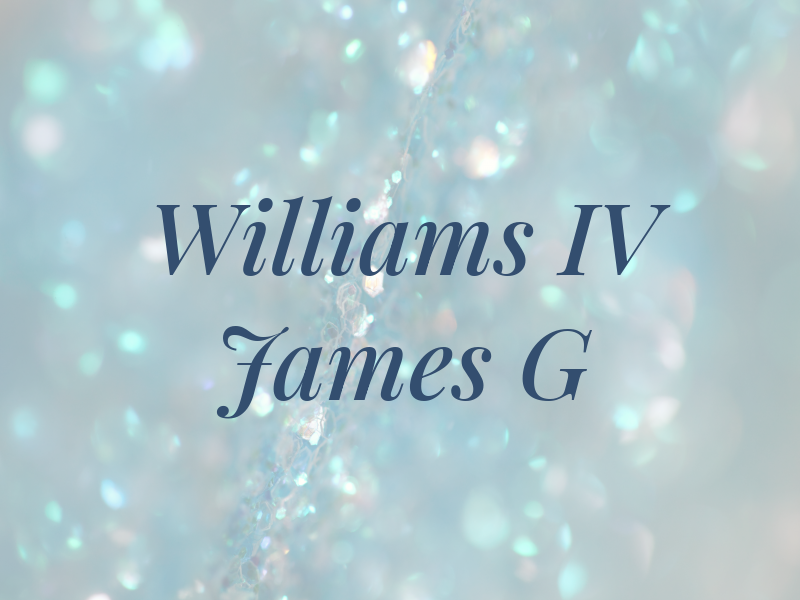 Williams IV James G