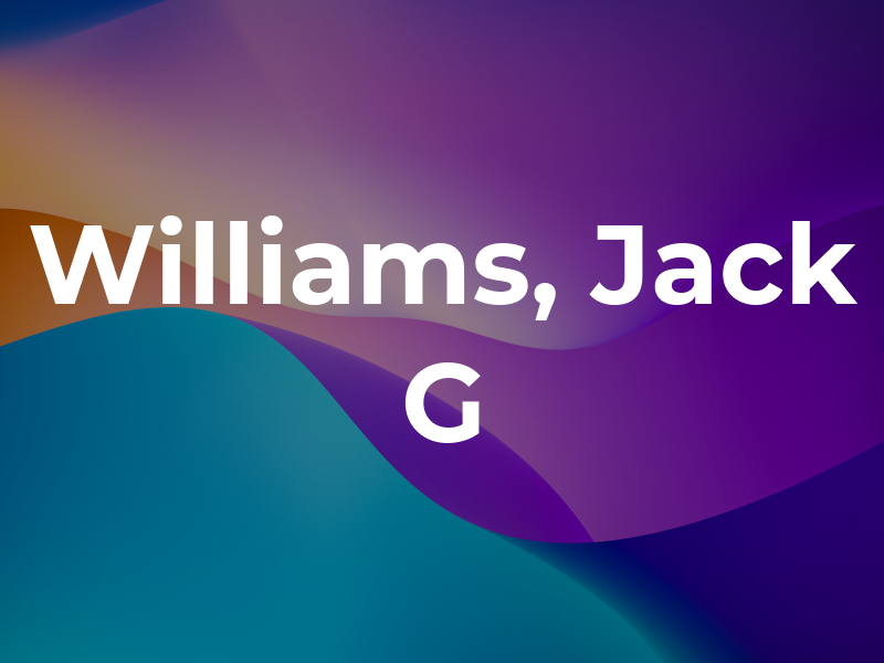 Williams, Jack G