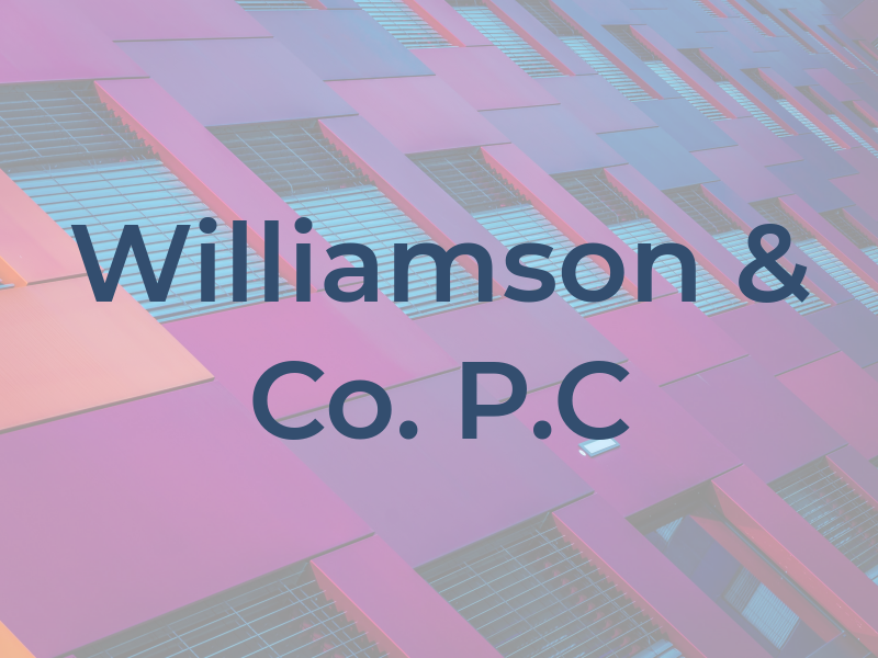 Williamson & Co. P.C