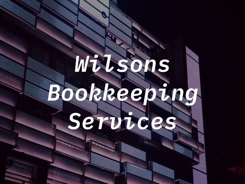 Wilsons Bookkeeping & Tax Services