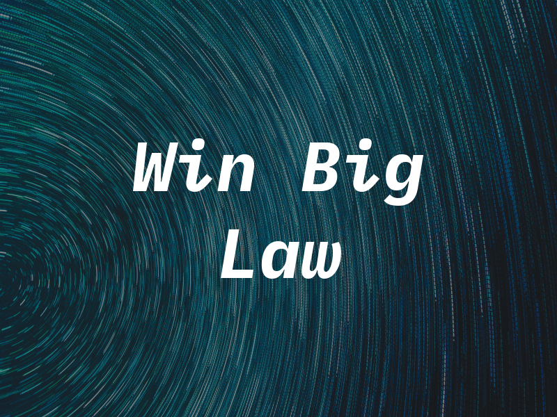 Win Big Law