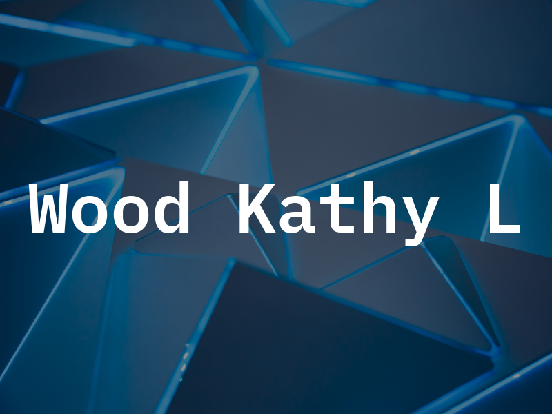 Wood Kathy L