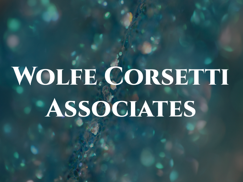 Wolfe Corsetti & Associates