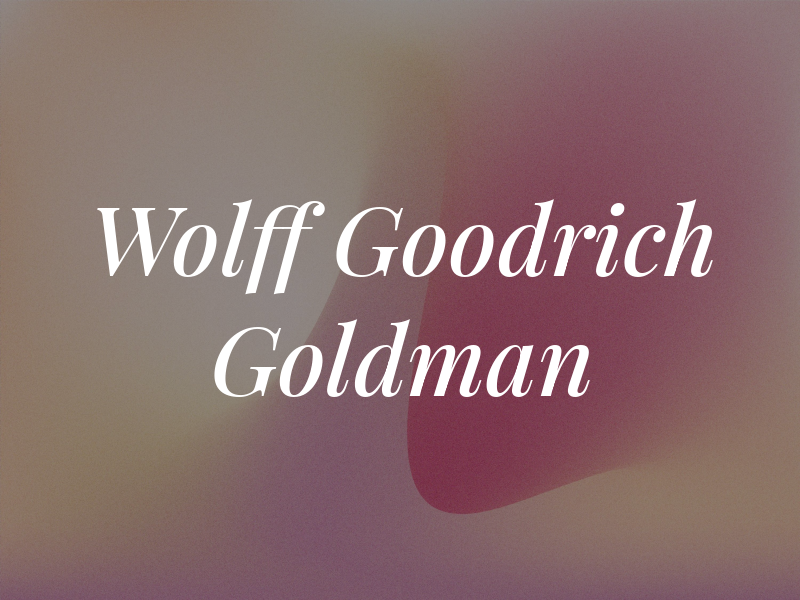 Wolff Goodrich & Goldman