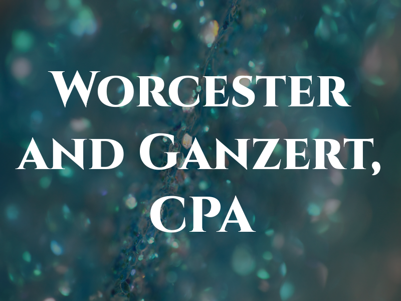 Worcester and Ganzert, CPA