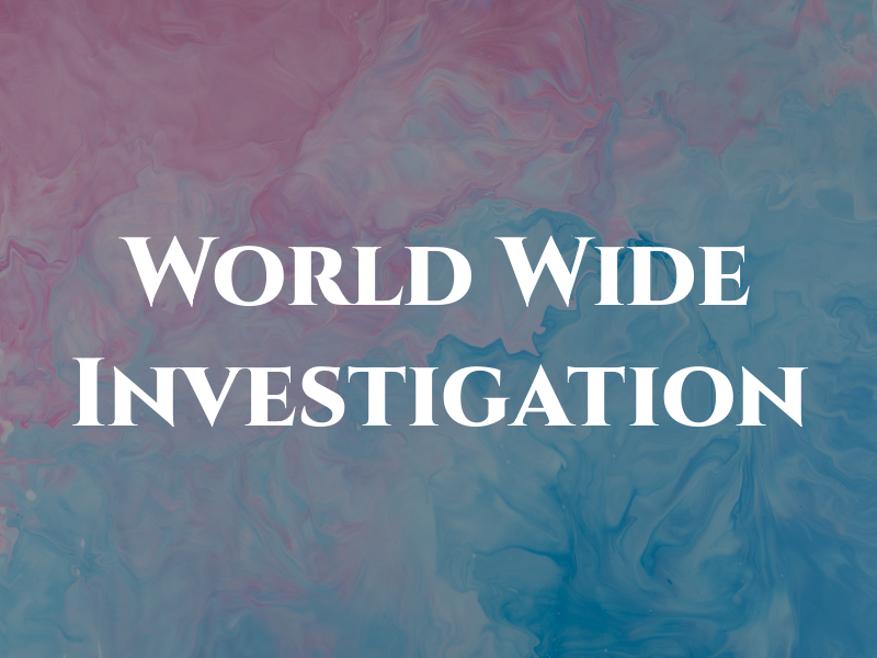 World Wide Investigation