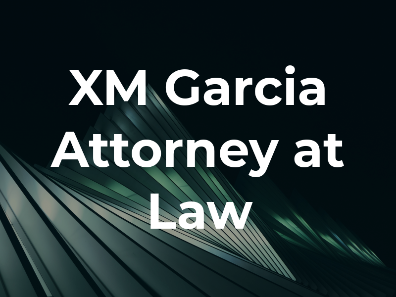 XM Garcia Attorney at Law