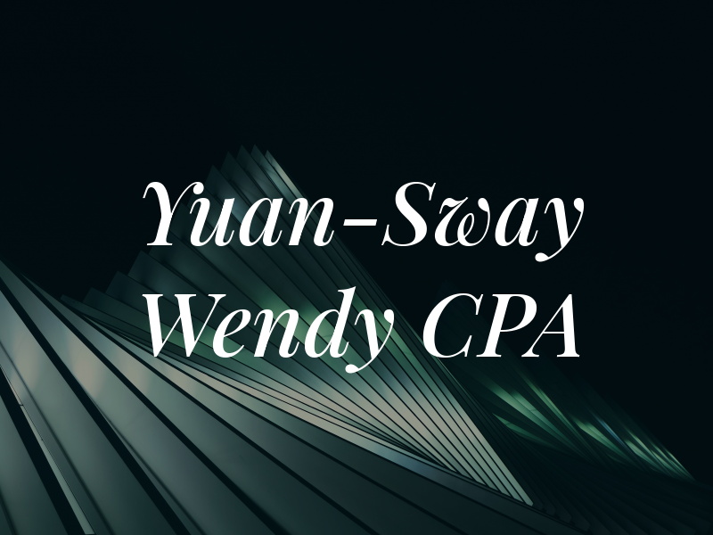 Yuan-Sway Wendy CPA