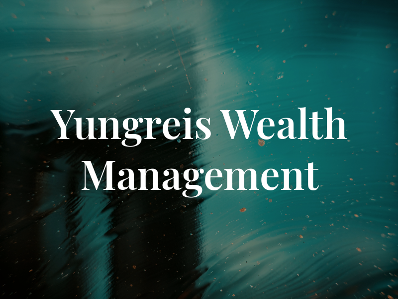 Yungreis Wealth Management
