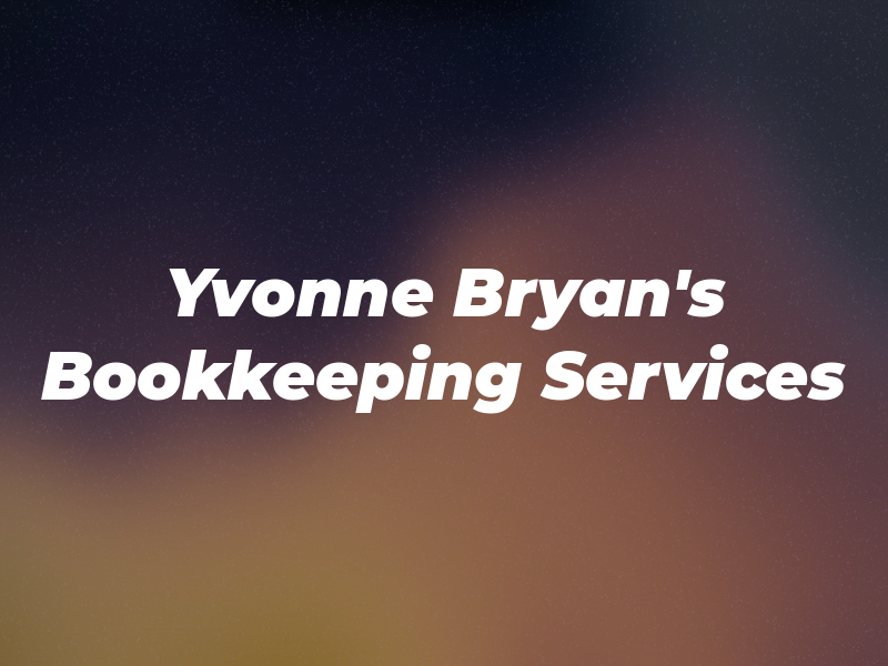 Yvonne Bryan's Bookkeeping Services