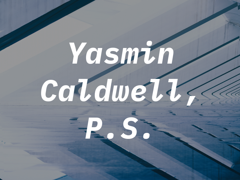 Yasmin L. Caldwell, CPA P.S.
