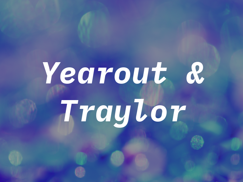 Yearout & Traylor