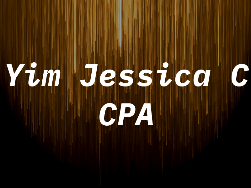 Yim Jessica C CPA