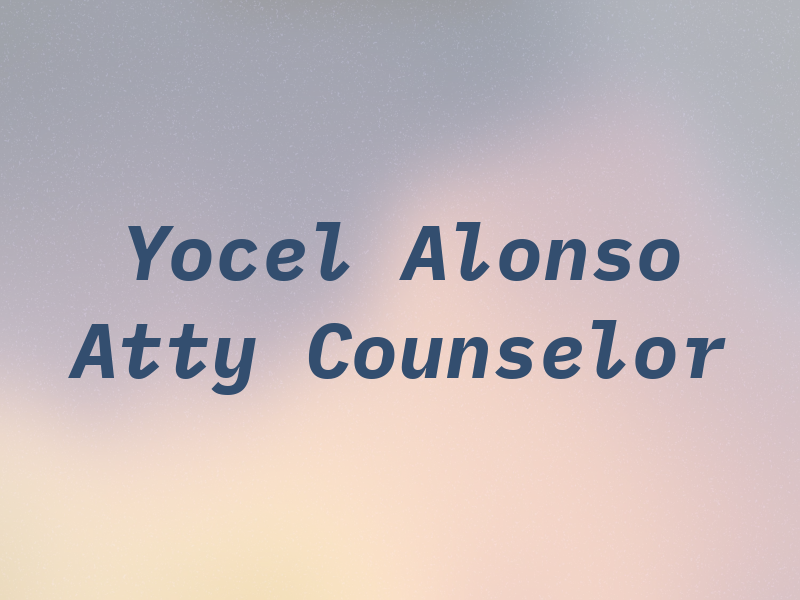 Yocel Alonso Atty & Counselor