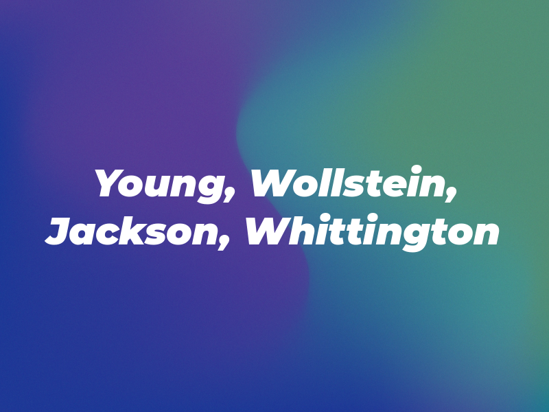 Young, Wollstein, Jackson, & Whittington